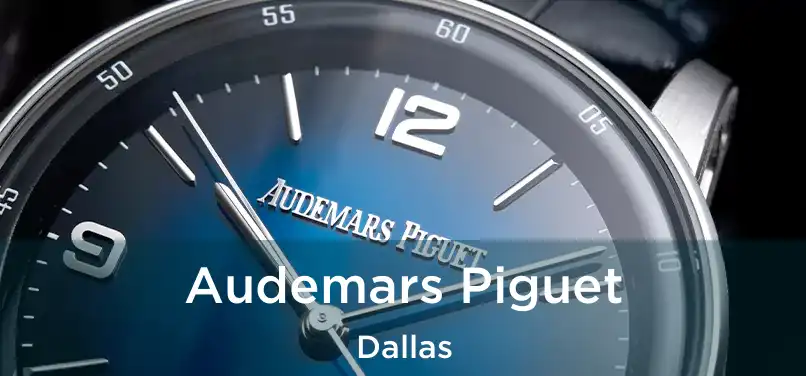 Audemars Piguet Dallas