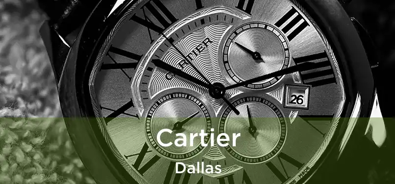 Cartier Dallas