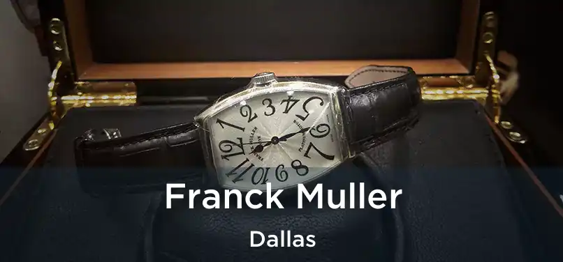 Franck Muller Dallas