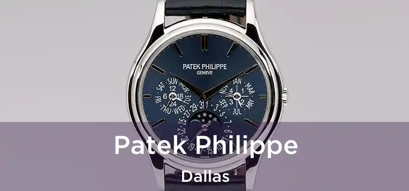 Patek Philippe Dallas