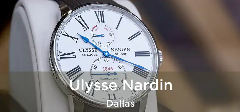 Ulysse Nardin Dallas